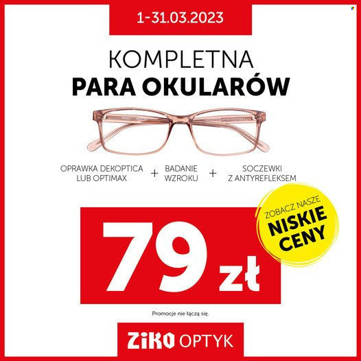 Gazetka Ziko OPTYK - 1.3.2023. - 31.3.2023..
